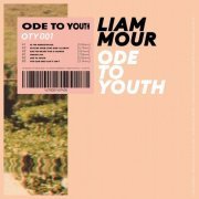 Liam Mour - Ode To Youth (2020)