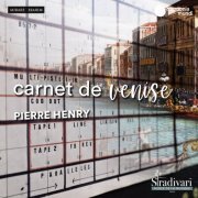 Pierre Henry and Bernadette Mangin - Pierre Henry: Carnet de Venise (2020)