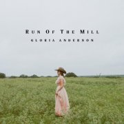 Gloria Anderson - Run Of The Mill (2026)