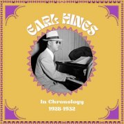 Earl Hines - In Chronology 1928-1932 (2024)