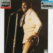 Wilson Pickett - In Philadelphia (1970/1995)