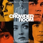 Trevor Gureckis - The Crowded Room (Apple TV+ Original Series Soundtrack) (2023) [Hi-Res]