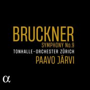 Tonhalle-Orchester Zürich, Paavo Järvi - Bruckner: Symphony No. 9 (Original Version) (2024) [Hi-Res] [Dolby Atmos]