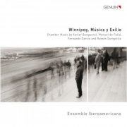 Joan Pages Valls & Ensemble Iberoamericano - Winnipeg. Música y Exilio (2013) [Hi-Res]