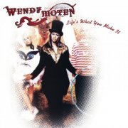 Wendy Moten - Life's What You Make It (1996/2022) FLAC