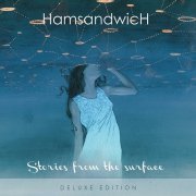 Ham Sandwich - Stories from the Surface (Deluxe Edition) (2016)