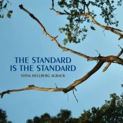 Stina Hellberg Agback - The Standard is The Standard (2025) Hi Res