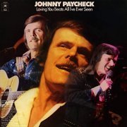 Johnny Paycheck - Loving You Beats All I've Ever Seen (1975/2019) Hi Res