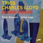 Charles Lloyd - Trios: Sacred Thread (2022) [E-AC-3 JOC Dolby Atmos]