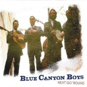 Blue Canyon Boys - Next Go 'Round (2012)