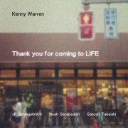 Kenny Warren - Thank You for Coming to Life (2017) [Hi-Res]