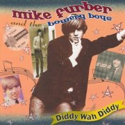 Mike Furber & The Bowery Boys - Diddy Wah Diddy (2007)