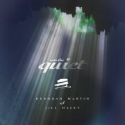 Deborah Martin & Jill Haley - Into The Quiet (2023) [Hi-Res]