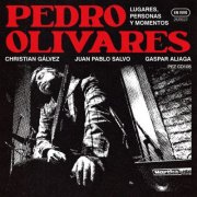 Pedro Olivares - Lugares, Personas y Momentos (2024)