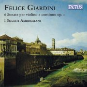 I Solisti Ambrosiani - Giardini: 6 Sonatas for Violin & Continuo, Op. 1 (2026) [Hi-Res]
