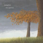 Metaphor - The Sparrow (2007)