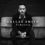 Dallas Smith - Timeless (2020)