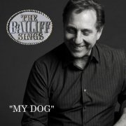 The Bailiff Sings - My Dog (2020)