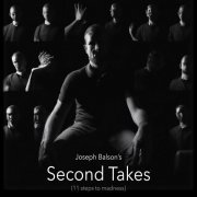 Joseph Balson - Second takes, 11 steps to madness (2022) Hi-Res