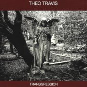 Theo Travis - Transgression (2015/2024) [Hi-Res]