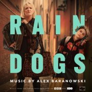 Alex Baranowski - Rain Dogs (Original Television Soundtrack) (2023)