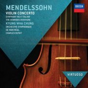 Kyung Wha Chung - Mendelssohn: Violin Concerto, Symphony No. 4 "Italian", Hebrides Overture (2011)