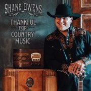 Shane Owens - Thankful for Country Music (2019)