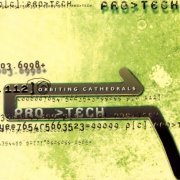 Pro-Tech - Orbiting Cathedrals (1997/2000) FLAC