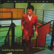 Glenn Hughes - Building The Machine (2001)