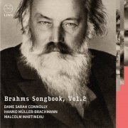 Dame Sarah Connolly, Hanno Müller-Brachmann, Malcolm Martineau - Brahms Songbook, Vol. 2 (2024) [Hi-Res]