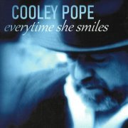 Cooley Pope - Every Time She Smiles (2021)