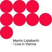 Martin Listabarth - Live in Vienna (2025) [Hi-Res]