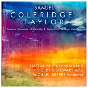 National Philharmonic, Michael Repper & Curtis Stewart - Samuel Coleridge-Taylor: Toussaint L’Ouverture, Op. 46 - Ballade Op. 4 - Suites from “24 Negro Melodies” (2025) [Hi-Res]
