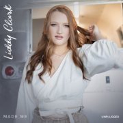 Liddy Clark - Made Me (Unplugged) (2023)