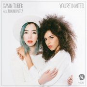 Gavin Turek, TOKiMONSTA - You're Invited (2015)