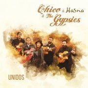 Chico & The Gypsies - Unidos (2021)