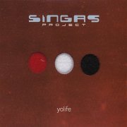 Singas Project - Yolife (2008)