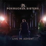 Poxrucker Sisters - Live im Advent (Live) (2020)