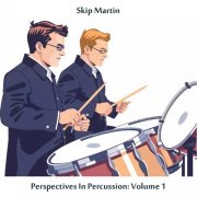 Skip Martin - Perspectives in Percussion: Vol. 1 (Remastered Edition) (2024) [Hi-Res]