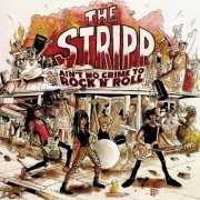 The Stripp - Ain't No Crime To Rock 'n' Roll (2022) [Hi-Res]