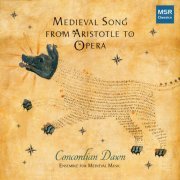 Concordian Dawn - Medieval Song from Aristotle to Opera (Extended Version) (2023)