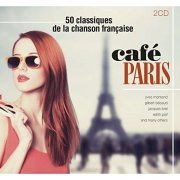 VA - Café Paris : 50 Classiques De La Chanson Française (2017)