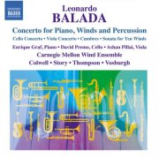 Carnegie Mellon Wind Ensemble, Ashan Pillai, Enrique Graf, David Premo - Balada: Music for Wind Ensemble (2015)