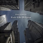 Peter Gallway - Feels Like Religion (2017)