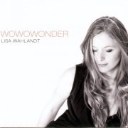 Lisa Wahlandt - Wowowonder (2012)