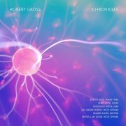 Robert Gross - Robert Gross: Chronicles (2021)