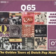 Q65 - The Golden Years Of Dutch Pop Music (A&B Sides And More) (2015)