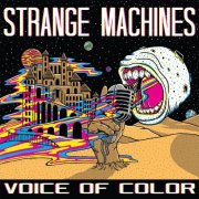 Strange Machines - Voice of Color (2017)