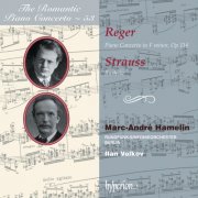Marc-André Hamelin, Rundfunk Sinfonieorchester Berlin, Ilan Volkov - Reger: Piano Concerto - R. Strauss: Burleske (Hyperion Romantic Piano Concerto 53) (2011)