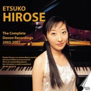 Etsuko Hirose - The Complete Denon Recordings 2003-2007 (2024)